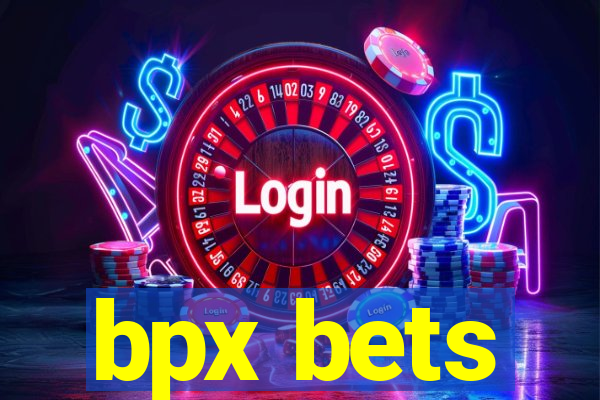 bpx bets